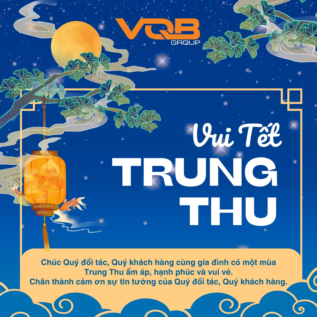 Trung thu đoàn viên – VQB tri ân quý đối tác và khách hàng